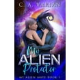 thumbnail image 1 of Pre-Owned My Alien Protector (My Alien Mate), 9781961238053, 1961238055, Paperback, 2nd ed. edition, 1 of 1