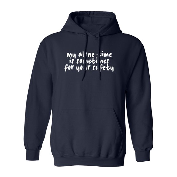 My Alone Time Is Sometimes Adult Hooded Sweatshirt