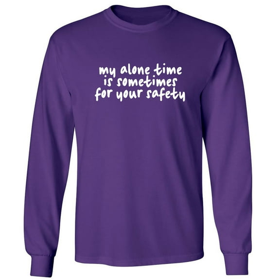 My Alone Time Is Sometimes Adult Long Sleeve T-shirt