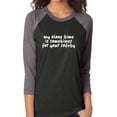 thumbnail image 1 of My Alone Time Is Sometimes Unisex 3/4 Sleeve Baseball Raglan Tee, 1 of 1