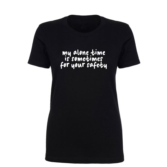 My Alone Time Is Sometimes Womens crewneck tee