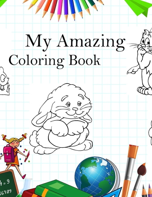 My Amazing Coloring Book: Coloring Book for Early Learning (40 Pages), (Paperback)