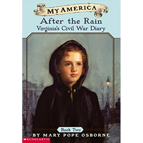 Pre-Owned Virginia's Civil War Diaries: Book Two: After the Rain (Paperback) 0439369045 9780439369046