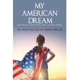 thumbnail image 1 of My American Dream: One Woman's Journey Living with a Chronic Disease, (Paperback), 1 of 1