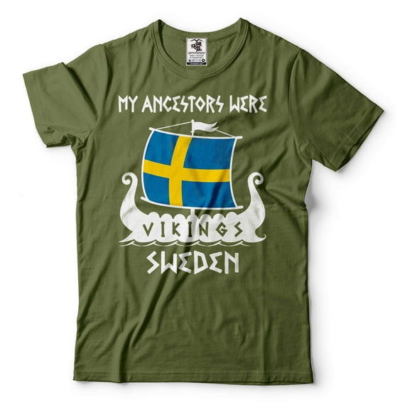 My Ancestors Were Vikings Shirt Sweden T-Shirt Sweden National Flag Shirt Swedish Boat Tee (3X-Large Military Green)