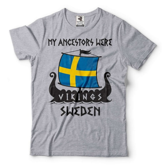 My Ancestors Were Vikings Shirt Sweden T-Shirt Sweden National Flag Shirt Swedish Boat Tee (Medium Grey)