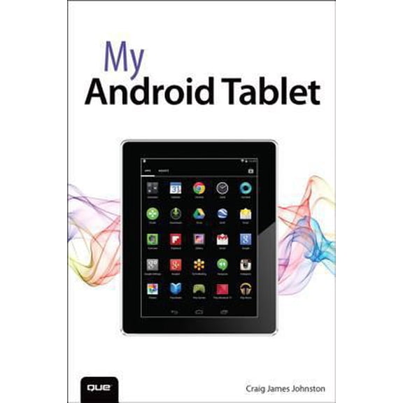 Pre-Owned My Android Tablet (My...series) (Paperback) 0789753685 9780789753687