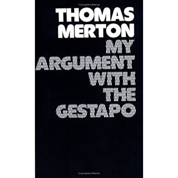 Pre-Owned My Argument with the Gestapo: Autobiographical Novel (Paperback) by Thomas Merton