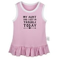 thumbnail image 1 of My Aunt And I Got In Trouble Today Funny Dresses For Baby, Newborn Babies Skirts, Infant Princess Dress, 0-24M Kids Graphic Clothes (Pink Sleeveless Dresses, 18-24 Months), 1 of 4