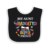 Inktastic My Aunt Graduated and I'm Super Proud Boys or Girls Baby Bib