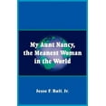 thumbnail image 1 of My Aunt Nancy, the Meanest Woman in the World, (Paperback), 1 of 1