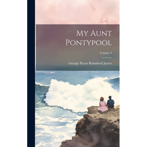 My Aunt Pontypool; Volume 3 (Hardcover)