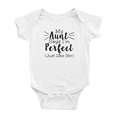 thumbnail image 1 of My Aunt Says I'm Perfect Cute Baby Clothing Bodysuits Boy Girl Unisex, 1 of 5