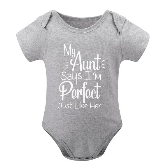 My Aunt Says I'm Perfect Just Like Her – Funny Baby Bodysuit – Cute Infant Gift from Auntie Gray-style 9months