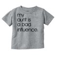 thumbnail image 1 of My Aunt is a Bad Influence Funny Cute Toddler Boy Girl T Shirt Infant Toddler Brisco Brands 12M, 1 of 6