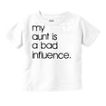 thumbnail image 1 of My Aunt is a Bad Influence Funny Cute Toddler Boy Girl T Shirt Infant Toddler Brisco Brands 6M, 1 of 6