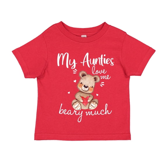 My Aunties Love Me Beary Much Toddler T-Shirt 3T Red