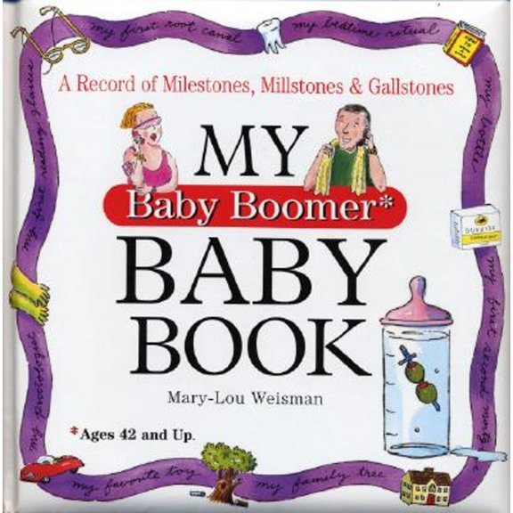 Pre-Owned My Baby Boomer Baby Book (Hardcover) 076114384X 9780761143840