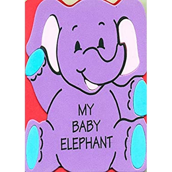 Pre-Owned My Baby Elephant Foam Board Book (Animal Pal Books) (Paperback) 1590604660 9781590604663