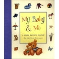 thumbnail image 1 of Pre-Owned My Baby and Me : A Journal for the Single Parent (Hardcover) 9781556708909, 1 of 1