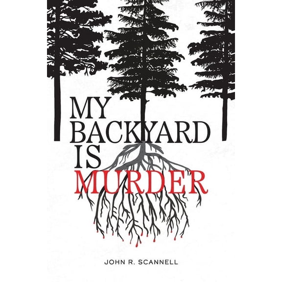 My Backyard Is Murder, (Paperback)