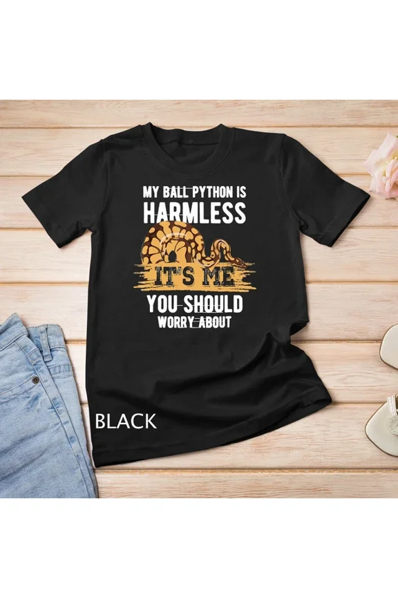 My Ball Python Is Harmless Tee Snake Lover T-Shirt Unisex T-Shirt