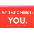 thumbnail image 1 of Pre-Owned My Basic Needs: Food, Clothing, Shelter, You: 30 Love Notes to Use Anytime, Anywhere (Cards) 0811843580 9780811843584, 1 of 1