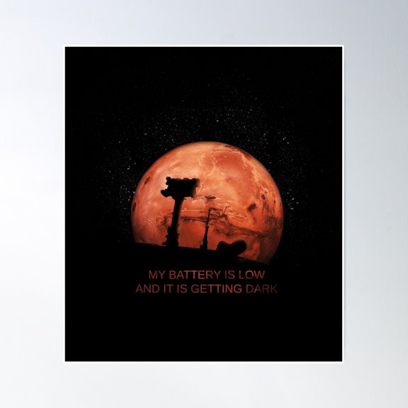 My Battery Is Low - Mars Rover Poster Wall Art, Modern Wall Decor, 8x12 UNFRAMED