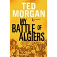 thumbnail image 1 of Pre-Owned My Battle of Algiers: A Memoir (Hardcover) 0060852240 9780060852245, 1 of 1