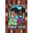 thumbnail image 1 of My Beautiful Black Skin, (Paperback), 1 of 1