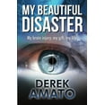 thumbnail image 1 of My Beautiful Disaster (Paperback), 1 of 1