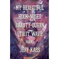 thumbnail image 1 of My Beautiful Hook-Nosed Beauty Queen Strut Wave (Paperback), 1 of 1
