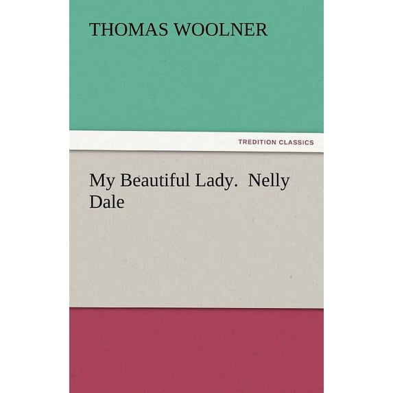My Beautiful Lady. Nelly Dale (Paperback)