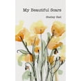 thumbnail image 1 of My Beautiful Scars, (Paperback), 1 of 1