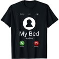 thumbnail image 1 of My Bed Is Calling Phone Screen Funny T-Shirt, 1 of 4