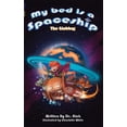 thumbnail image 1 of My Bed Is a Spaceship: The Globbus (Paperback), 1 of 1