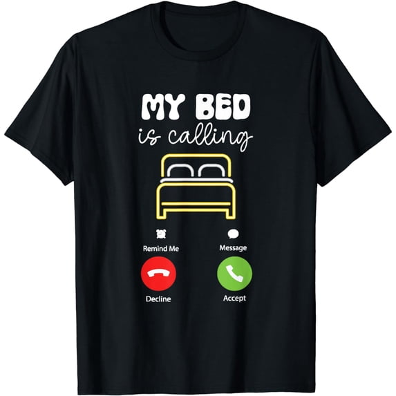 My Bed is Calling Phone Screen T-Shirt