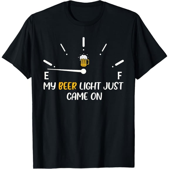 My Beer Light Just Came On Beer Dad Funny Father's Day T-ShirtMen's and women's gift, black and white T-shirt, size: Extra large S-4XL
