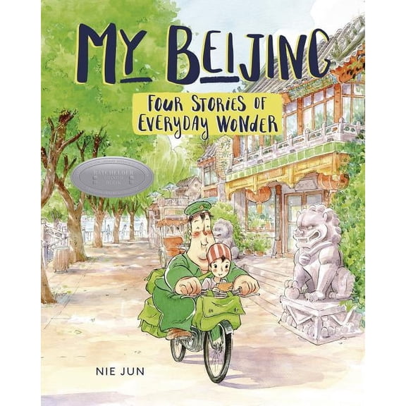 My Beijing: Four Stories of Everyday Wonder (Paperback)