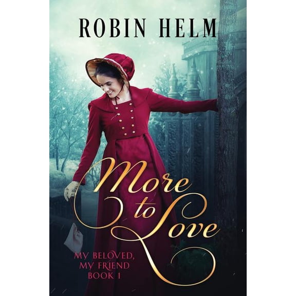 More to Love: My Beloved, My Friend (Book 1)