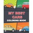 thumbnail image 1 of My Best Cars Coloring Book : My First Big Book of Coloring with cars, gift Fun Coloring Book and Best Toddler Coloring Book for kids and adults (Paperback), 1 of 1