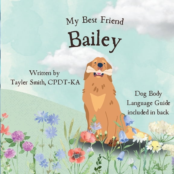 My Best Friend Bailey, (Paperback)