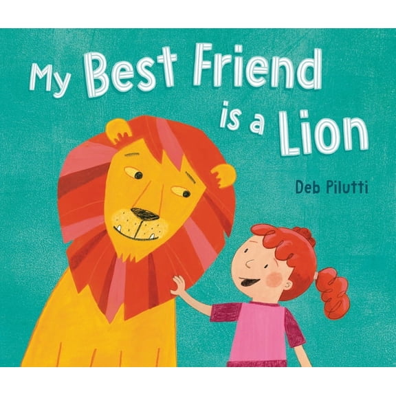 My Best Friend Is a Lion, (Hardcover)