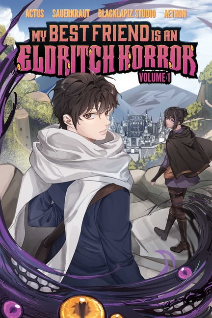 My Best Friend Is an Eldritch Horror (We My Best Friend Is an Eldritch Horror, Vol. 1 (Graphic Novel), Book 1, (Paperback)