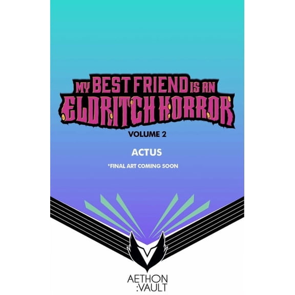 My Best Friend Is an Eldritch Horror (We My Best Friend Is an Eldritch Horror, Vol. 2 (Graphic Novel), Book 2, (Paperback)