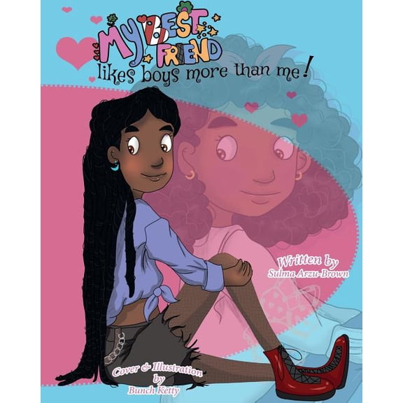 My Best Friend Likes Boys More Than Me (Paperback)