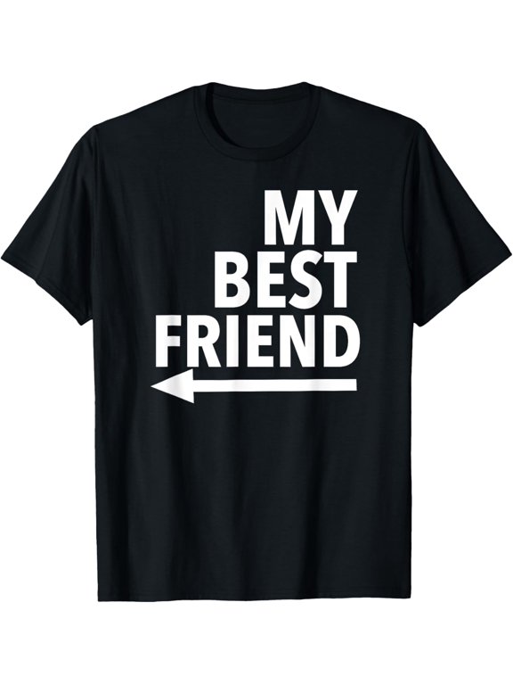 My Best Friend With Arrow Right T-Shirt