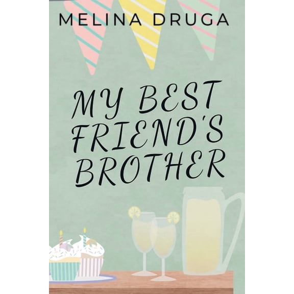 My Best Friend's Brother, (Paperback)