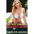 thumbnail image 1 of My Best Friend's Red Hot Mom, (Paperback), 1 of 1