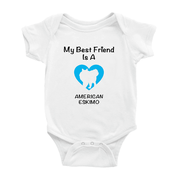 My Best Friend is A American Eskimo Dog Funny Baby Romper Clothes
